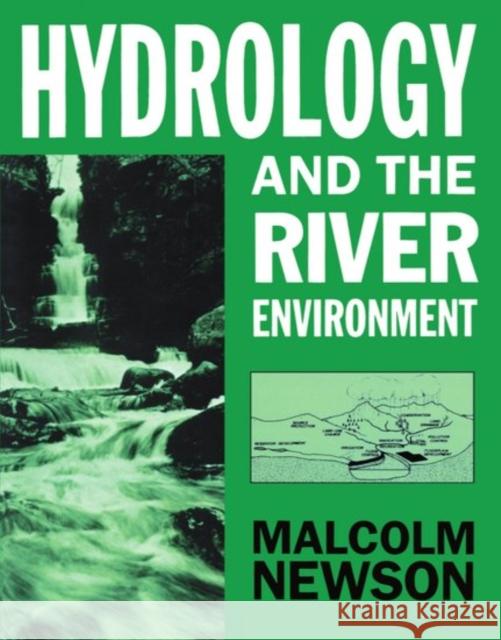 Hydrology and the River Environment Malcolm Newson 9780198741572 Oxford University Press