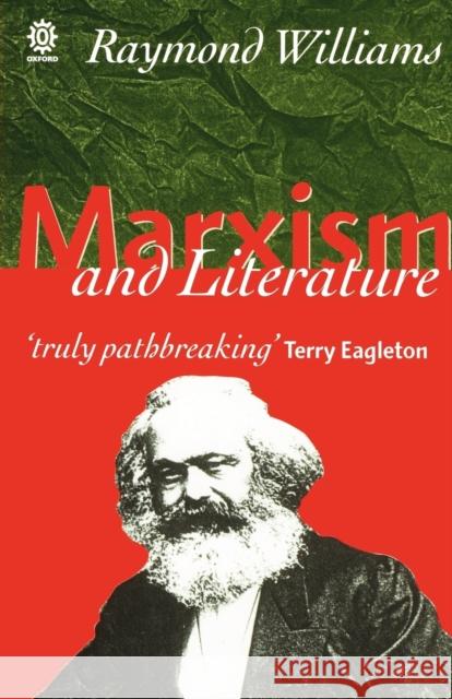 Marxism and Literature Raymond Williams 9780198760610 Oxford University Press