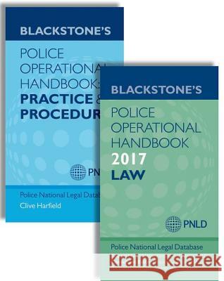 Blackstone's Police Operational Handbook 2017: Law & Practice and Procedure Pack, 2017 Ed. Police National Legal Database (Pnld) Mark Hartley Fraser Sampson 9780198789444 Oxford University Press, USA