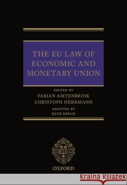 Eu Law of Economic & Monetary Union Amtenbrink, Fabian 9780198793748