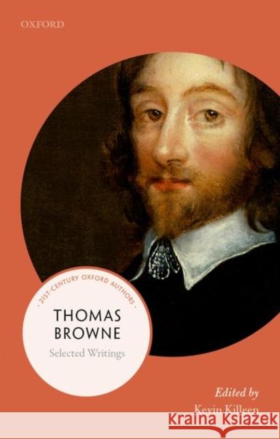 Thomas Browne: Selected Writings Killeen, Kevin 9780198797654 Oxford University Press, USA
