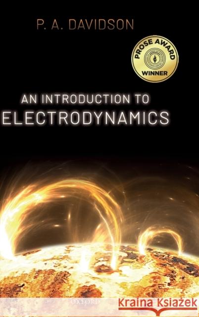 An Introduction to Electrodynamics Davidson, Peter 9780198798125