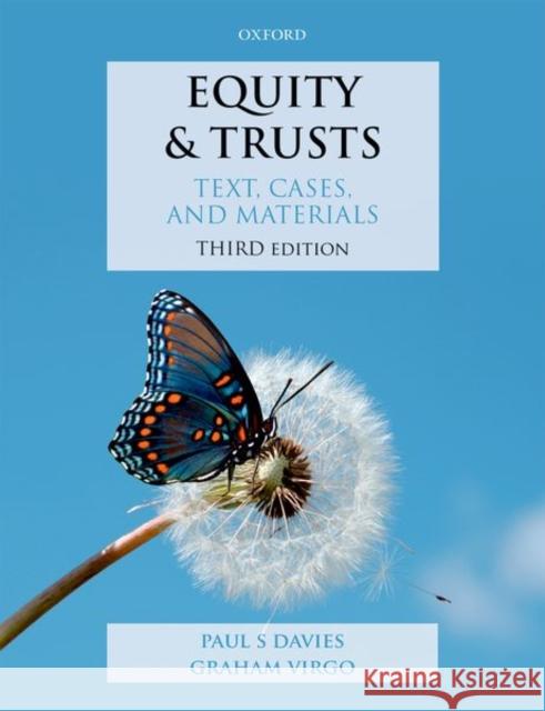 Equity & Trusts: Text, Cases, & Materials Paul S. Davies Graham Virgo 9780198821830