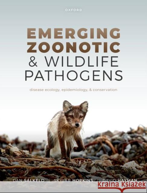 Emerging Zoonotic and Wildlife Pathogens Hopkins 9780198825920