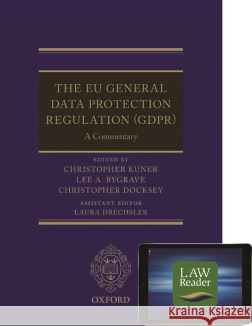 The Eu General Data Protection Regulation (Gdpr): A Commentary [With eBook] Kuner, Christopher 9780198846864