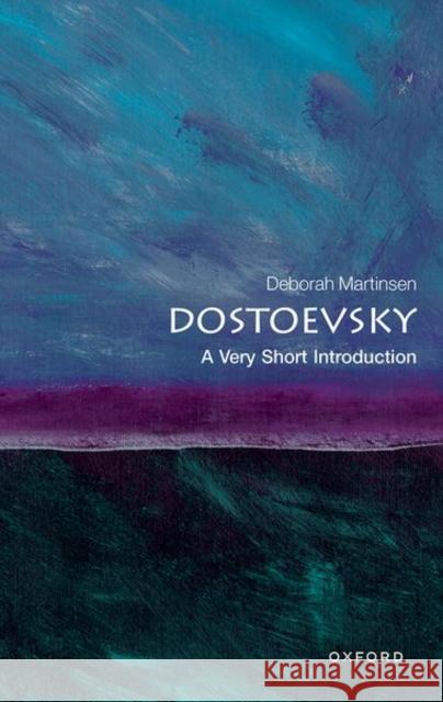 Dostoevsky: A Very Short Introduction Martinsen  9780198864332