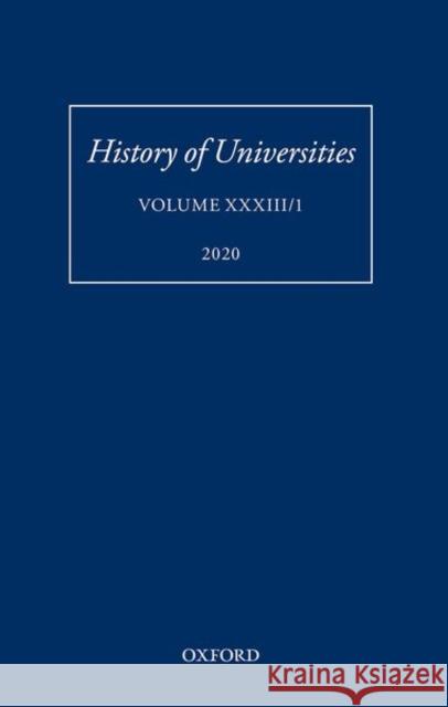 History of Universities XXXIII/1 Mordechai Feingold 9780198865421
