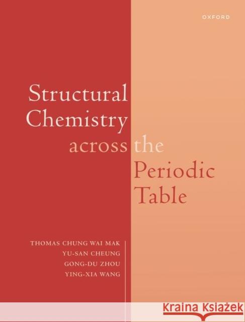 Structural Chemistry across the Periodic Table Du Zhou  9780198872955 Oxford University Press