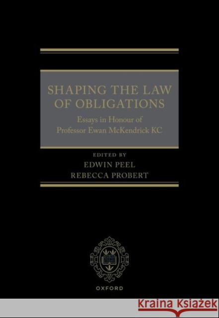 Shaping the Law of Obligations  9780198889762 OUP OXFORD