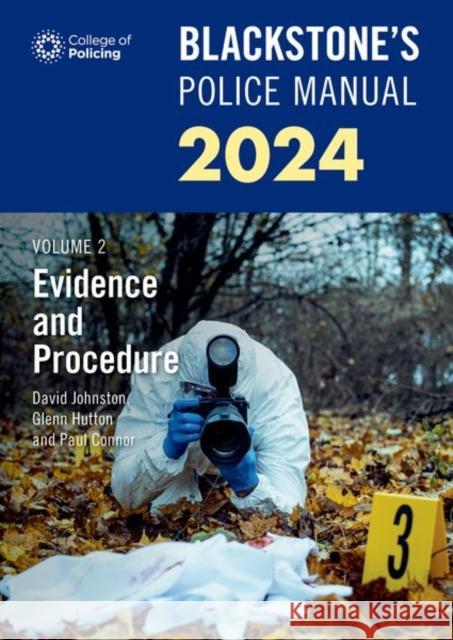 Blackstone's Police Manuals Volume 2: Evidence and Procedure 2024 Johnston 9780198890645