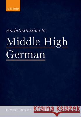 An Introduction to Middle High German Jones 9780198893998
