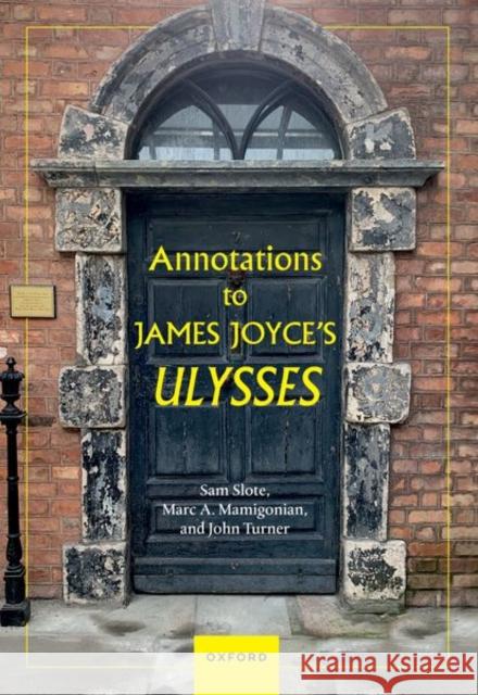 Annotations to James Joyce's Ulysses Turner 9780198912750