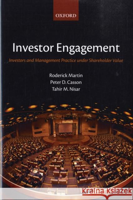 Investor Engagement: Investors and Management Practice Under Shareholder Value Martin, Roderick 9780199202607 OXFORD UNIVERSITY PRESS