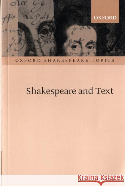 Shakespeare and Text John Jowett 9780199217069