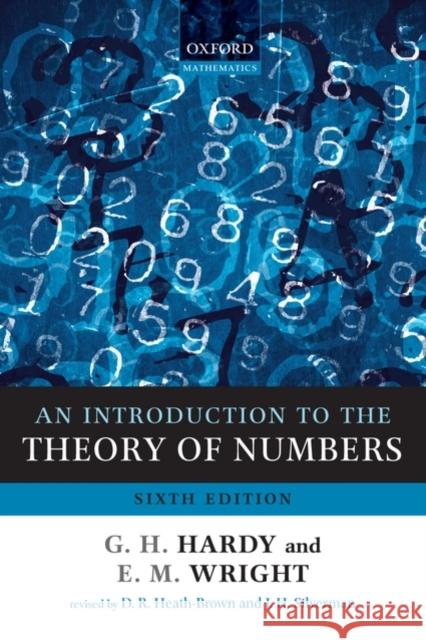 An Introduction to the Theory of Numbers Godfrey H. Hardy Edward M. Wright Andrew Wiles 9780199219865