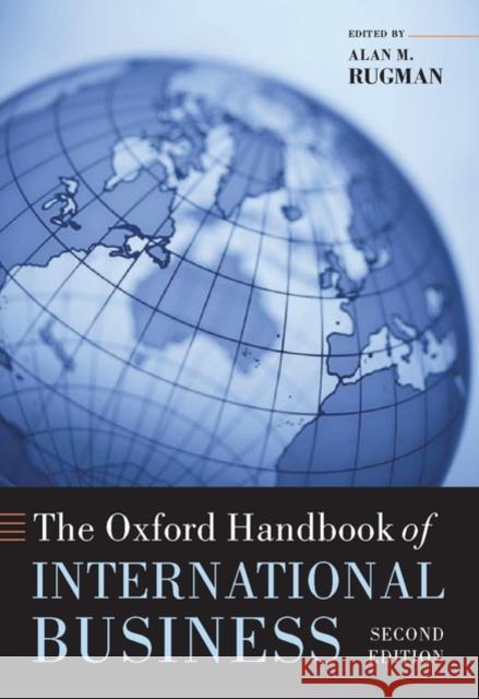The Oxford Handbook of International Business Alan M. Rugman 9780199234257 Oxford University Press, USA