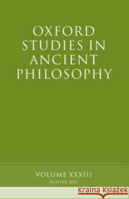 Oxford Studies in Ancient Philosophy: Volume 33 Sedley, David 9780199238026