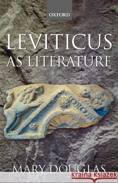 Leviticus as Literature Mary Douglas 9780199244195 Oxford University Press