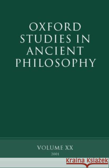 Oxford Studies in Ancient Philosophy: Volume XX: Summer 2001 Sedley, David 9780199245857