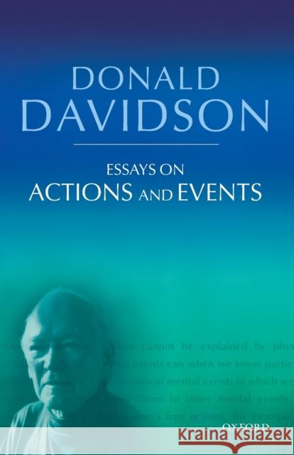 Essays on Actions and Events Davidson, Donald 9780199246274