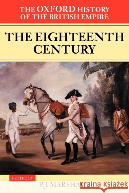 The Eighteenth Century Marshall, P. J. 9780199246779 0