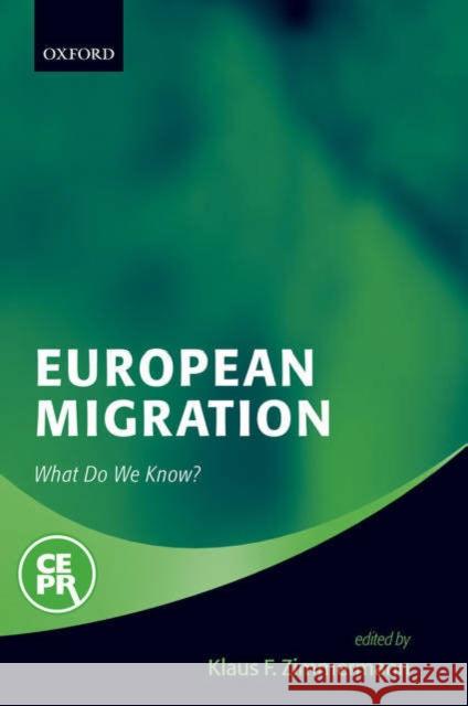 European Migration: What Do We Know? Zimmermann, Klaus F. 9780199257355 Oxford University Press