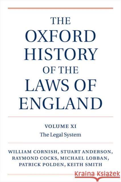 The Oxford History of the Laws of England, Volumes XI, XII, and XIII: 1820-1914 Cornish, William 9780199258833