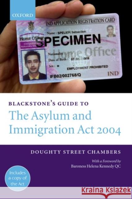 Blackstone's Guide to the Asylum and Immigration ACT 2004 Doughty Street Chambers 9780199277742 Blackstone Press