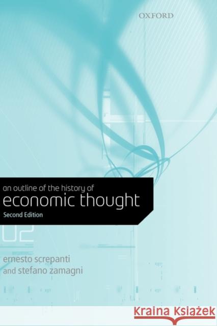An Outline of the History of Economic Thought Ernesto Screpanti Stefano Zamagni David Field 9780199279135 Oxford University Press