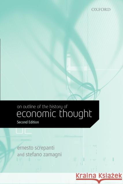 An Outline of the History of Economic Thought Ernesto Screpanti Stefano Zamagni David Field 9780199279142 Oxford University Press