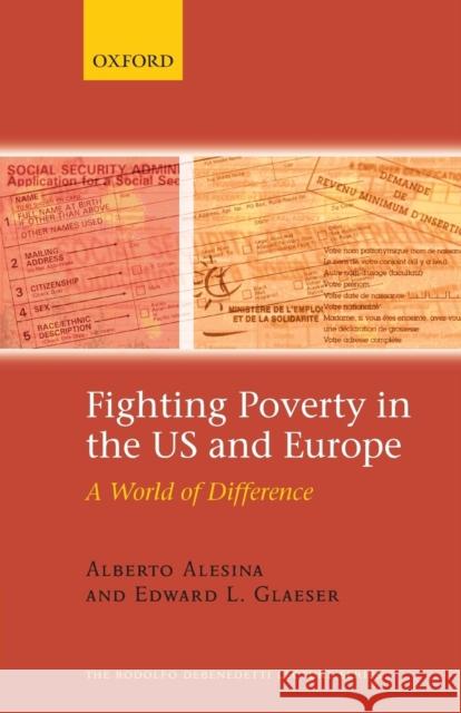 Fighting Poverty in the US and Europe: A World of Difference Alesina, Alberto 9780199286102 Oxford University Press