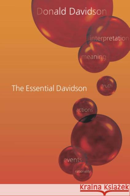 The Essential Davidson Donald Davidson Ernie Lepore Kirk Ludwig 9780199288854