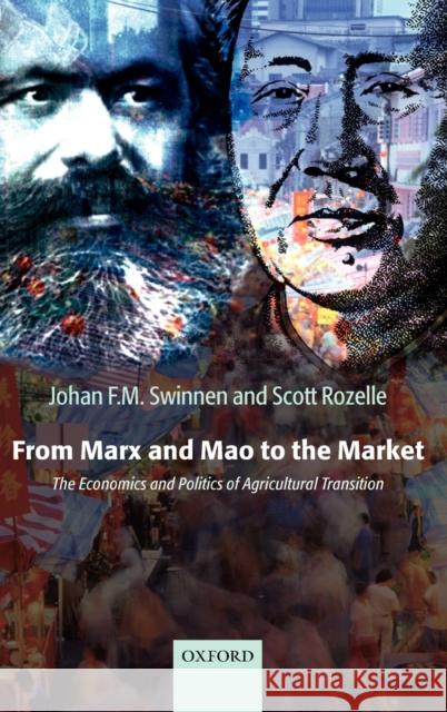 From Marx and Mao to the Market: The Economics and Politics of Agricultural Transition Swinnen, Johan 9780199288915 Oxford University Press