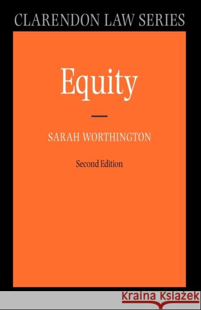 Equity Sarah Worthington 9780199290505 Oxford University Press, USA