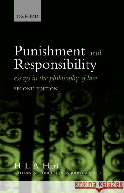 Punishment and Responsibility: Essays in the Philosophy of Law Hart, H. L. a. 9780199534784 0