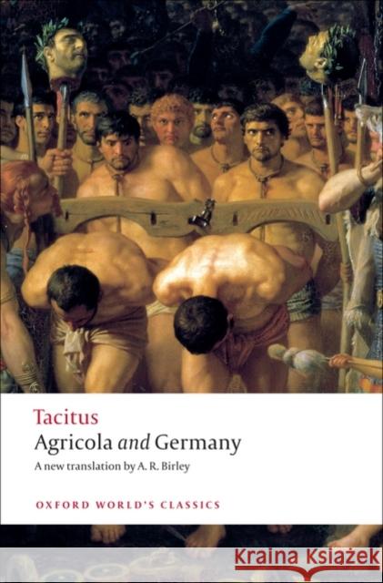 Agricola and Germany Tacitus Tacitus 9780199539260 0