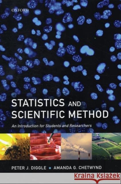 Statistics and Scientific Method: An Introduction for Students and Researchers Diggle, Peter J. 9780199543199