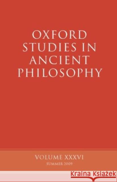 Oxford Studies in Ancient Philosophy: Volume 34 Sedley, David 9780199544899