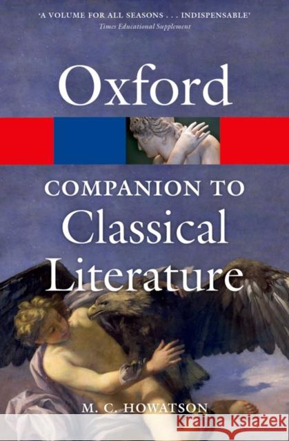 The Oxford Companion to Classical Literature M C Howatson 9780199548552 Oxford University Press