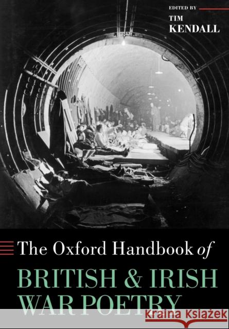 The Oxford Handbook of British and Irish War Poetry Tim Kendall 9780199559602 0