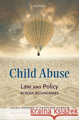 Child Abuse: Law and Policy Across Boundaries Laura C H Hoyano 9780199571567 0