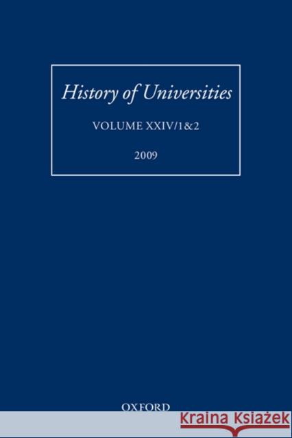 History of Universities: Volume XXIV 1&2 Feingold, Mordechai 9780199582129