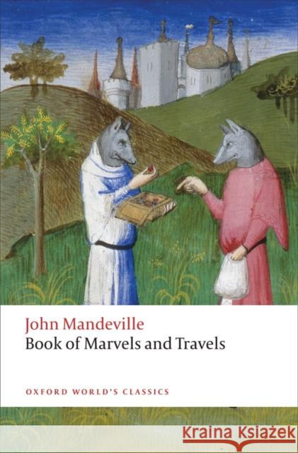 The Book of Marvels and Travels John Mandeville 9780199600601