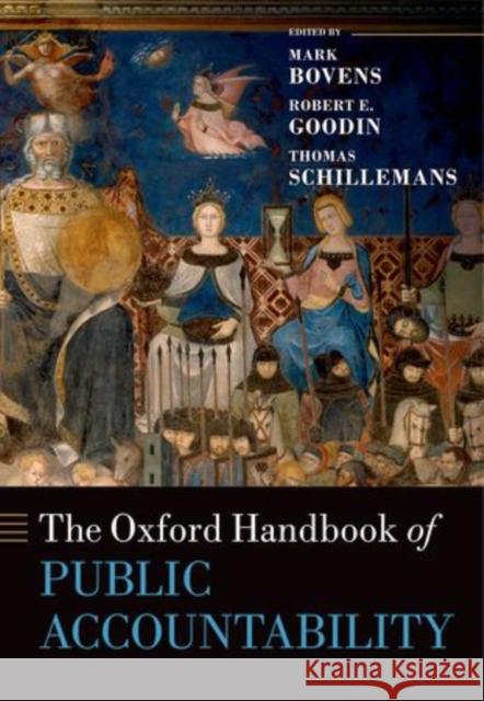 The Oxford Handbook of Public Accountability Mark Bovens Robert E. Goodin Thomas Schillemans 9780199641253