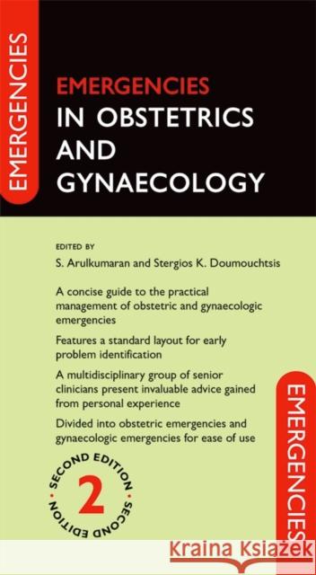Emergencies in Obstetrics and Gynaecology S Arulkumaran 9780199651382 OXFORD UNIVERSITY PRESS ACADEM