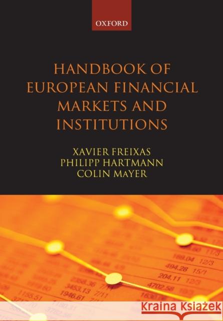 Handbook of European Financial Markets and Institutions Xavier Freixas 9780199662692 0