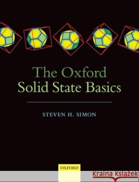 The Oxford Solid State Basics Steven H. Simon 9780199680764