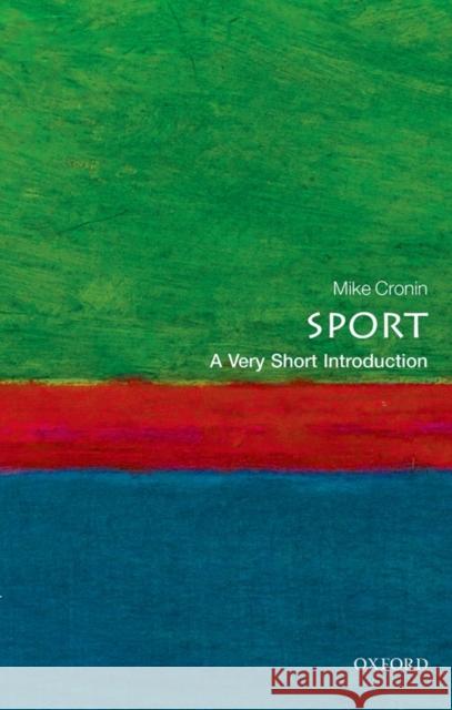 Sport: A Very Short Introduction Mike Cronin 9780199688340 Oxford University Press