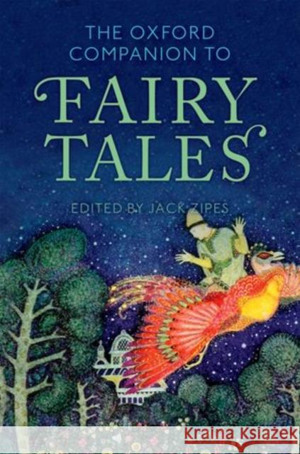 The Oxford Companion to Fairy Tales Jack Zipes 9780199689828