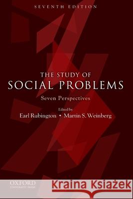 The Study of Social Problems: Seven Perspectives Rubington, Earl 9780199731879